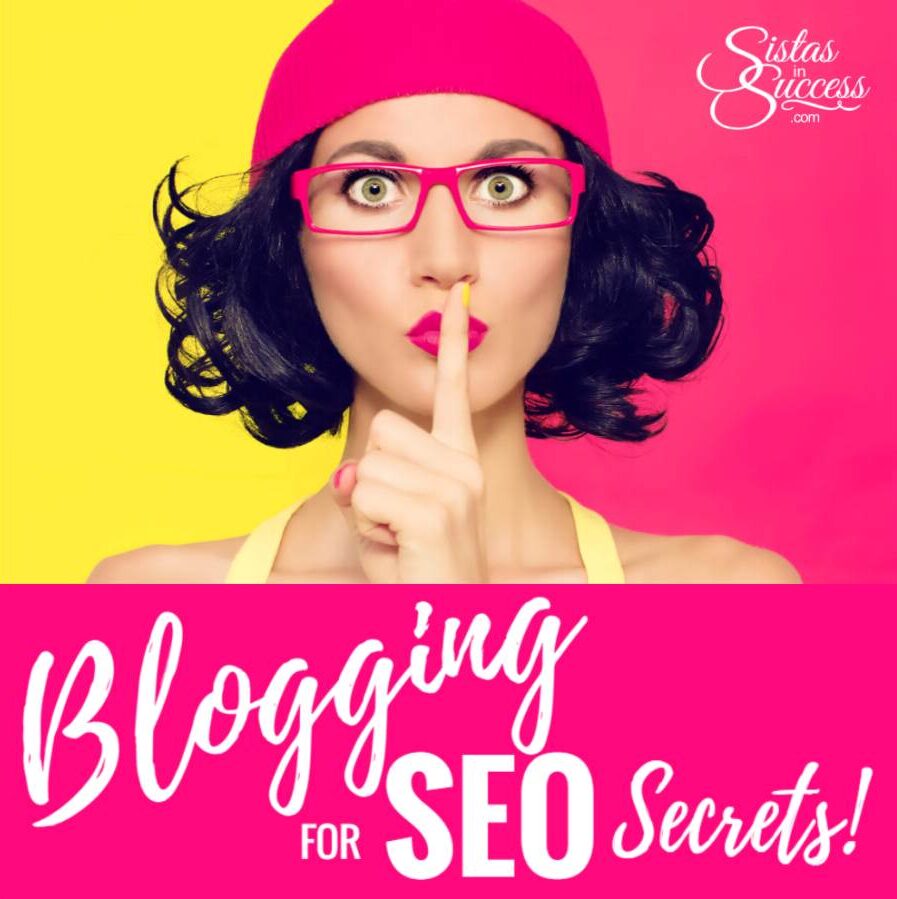 Blogging for SEO Sistas in Success